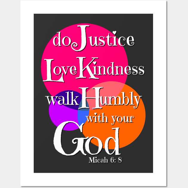 Micah 6:8 Bible Verse Do Justly Love Kindness Walk Humbly Wall Art by AlondraHanley